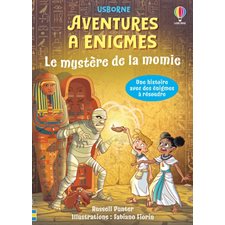 Le mystère de la momie : Aventures à énigmes : Une histoire avec des énigmes à résoudre