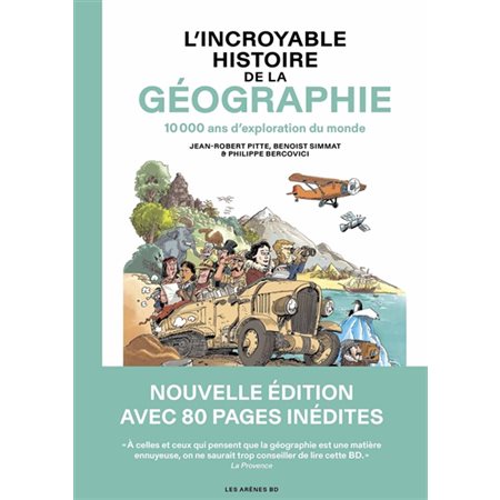 L'incroyable histoire de la géographie : 10 000 ans d'exploration du monde : Les Arènes BD : Bande dessinée