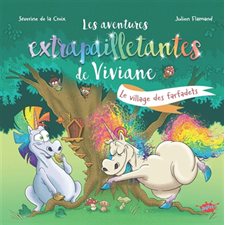 Le village des farfadets : Les aventures extrapailletantes de Viviane : Couverture rigide