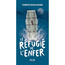 Le réfugié de l’enfer : CLIK : 12-14