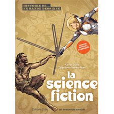 La science-fiction : Histoire de ... en bande dessinée : Édition augmentée 2024 : Bande dessinée