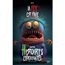 La fête est finie : Histoires effrayantes : 6-8