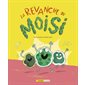 La revanche du moisi : Couverture rigide