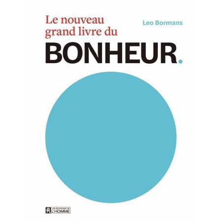 Le nouveau grand livre du BONHEUR