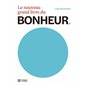 Le nouveau grand livre du BONHEUR