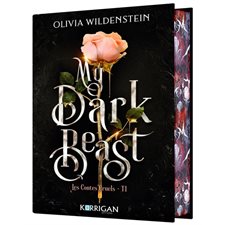 Les contes cruels T.01 : My dark beast : Édition collector : FAN