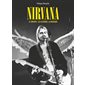 Nirvana : Le groupe, les albums, la musique : Musique, art, culture