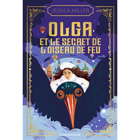 Olga et le secret de l'oiseau de feu : 9-11