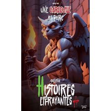 Une gargouille au parc : Histoires effrayantes : 6-8