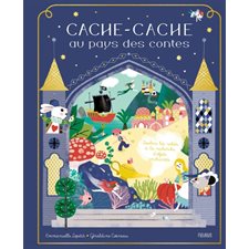 Cache-cache au pays des contes : Soulève les volets à la recherche d'objets enchantés : Livre cartonné