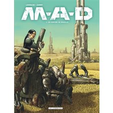 MAD T.01 : Un empire de rouille : Bande dessinée