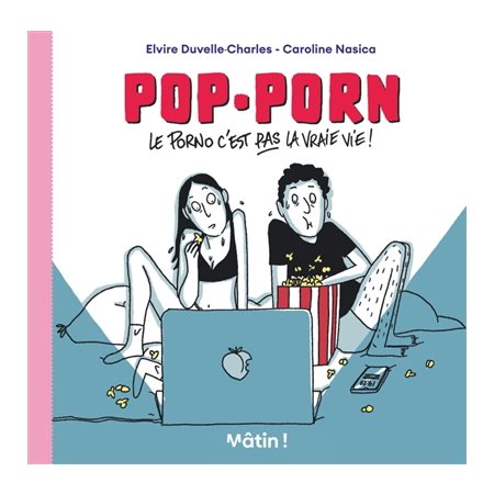 Pop-porn : Le porno c'est pas la vraie vie ! : Mâtin : Bande dessinée