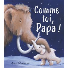 Comme toi, papa ! : Couverture rigide