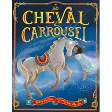 Le cheval du carrousel : Couverture rigide