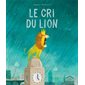 Le cri du lion : Albums : Couverture rigide