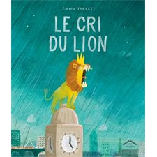 Le cri du lion : Albums : Couverture rigide