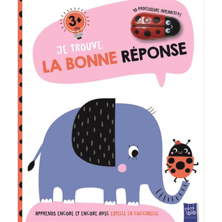 L'éléphant : Apprends encore et encore avec Estelle la coccinelle : Je trouve la bonne réponse : 3+