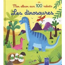 Les dinosaures : Mon album aux 100 rabats : Livre cartonné