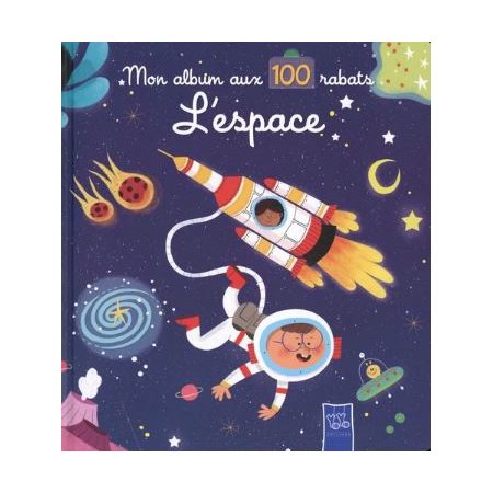 L'espace : Mon album aux 100 rabats ; Livre cartonné