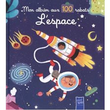 L'espace : Mon album aux 100 rabats ; Livre cartonné