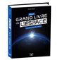 Mon grand livre de l'espace : À la découverte de l'Univers : Jeunesse