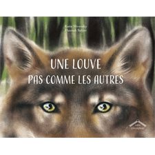 Une louve pas comme les autres : Albums : Couverture rigide