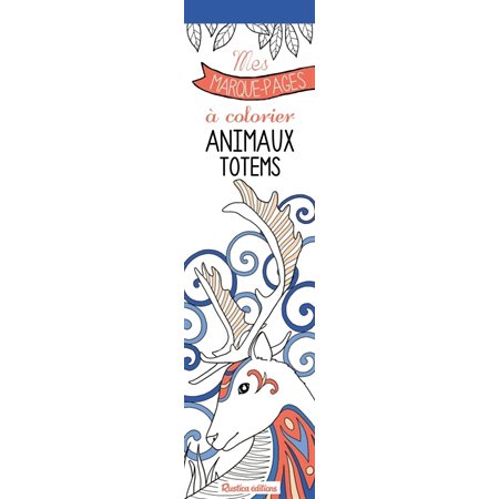 Animaux totems : Mes marque-pages à colorier