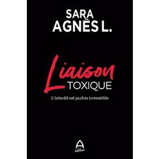 Liaison toxique : L'interdit est parfois irrésistible : ERO