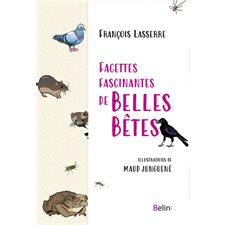 Facettes fascinantes de belles bêtes