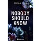 Nobody should know : Adult romance : NR