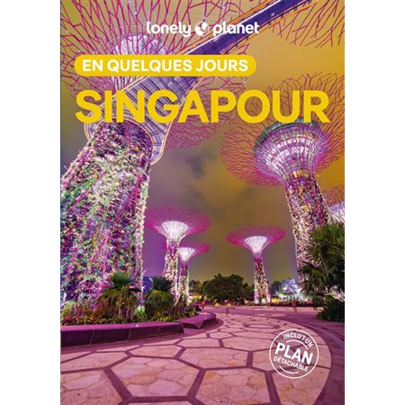 Singapour (Lonely planet) : 7e édition : En quelques jours