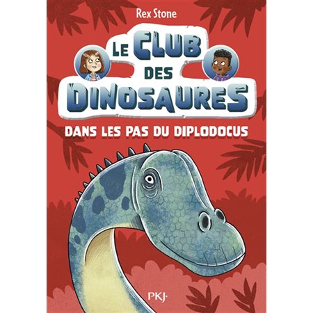 Le club des dinosaures T.04 : Dans les pas du diplodocus : 6-8