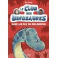 Le club des dinosaures T.04 : Dans les pas du diplodocus : 6-8