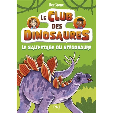 Le club des dinosaures T.03 : Le sauvetage du stégosaure : 6-8