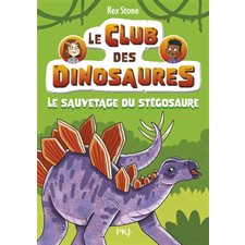 Le club des dinosaures T.03 : Le sauvetage du stégosaure : 6-8