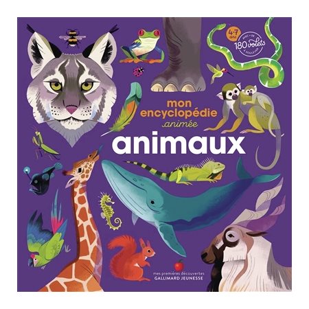 Animaux : Mon encyclopédie animée : Mes premières découvertes : Plus de 180 volets à soulever : Livre cartonné