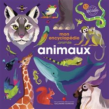 Animaux : Mon encyclopédie animée : Mes premières découvertes : Plus de 180 volets à soulever : Livre cartonné