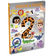 La nature : Le cherche & touche de mes ... 2 ans : Livre cartonné