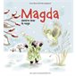 Magda T.05 : Magda dessine avec la neige : Couverture rigide