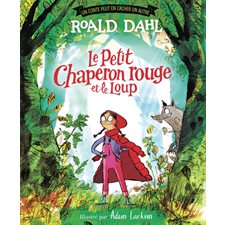 Le Petit Chaperon rouge et le loup : Un conte peut en cacher un autre : Couverture rigide