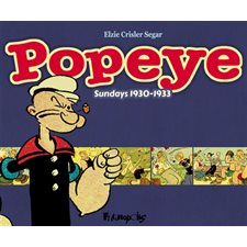 Popeye : Sundays 1930-1933 : Patrimoine : Bande dessinée