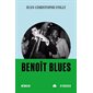 Benoît Blues : Roman