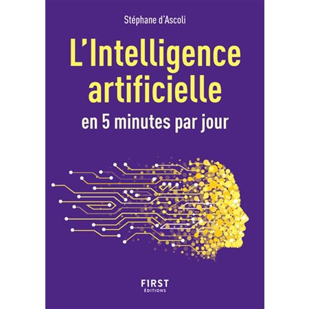 L'intelligence artificielle en 5 minutes par jour (FP) ; Le petit livre...