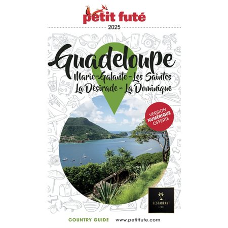 Guadeloupe : Marie-Galante, les Saintes, la Désirade, la Dominique : 2025 (Petit futé) : Petit futé. Country guide