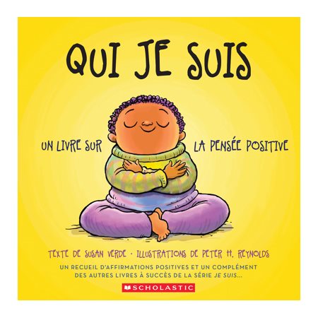 Qui je suis : Un livre sur la pensée positive : Couverture rigide