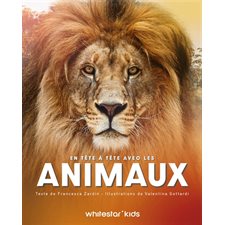 En tête à tête avec les animaux