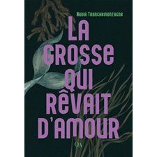 La grosse qui rêvait d'amour