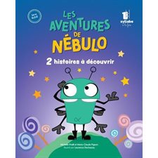 Les aventures de Nébulo : 2 histoires à découvrir : Une syllabe à la fois : Série bleue : Couverture rigide