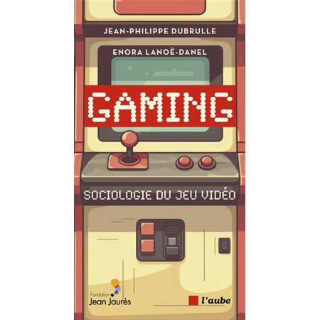 Gaming : sociologie du jeu vidéo