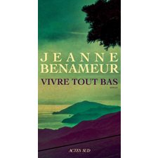 Vivre tout bas